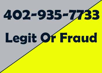 402-935-7733 Legit or Fraud