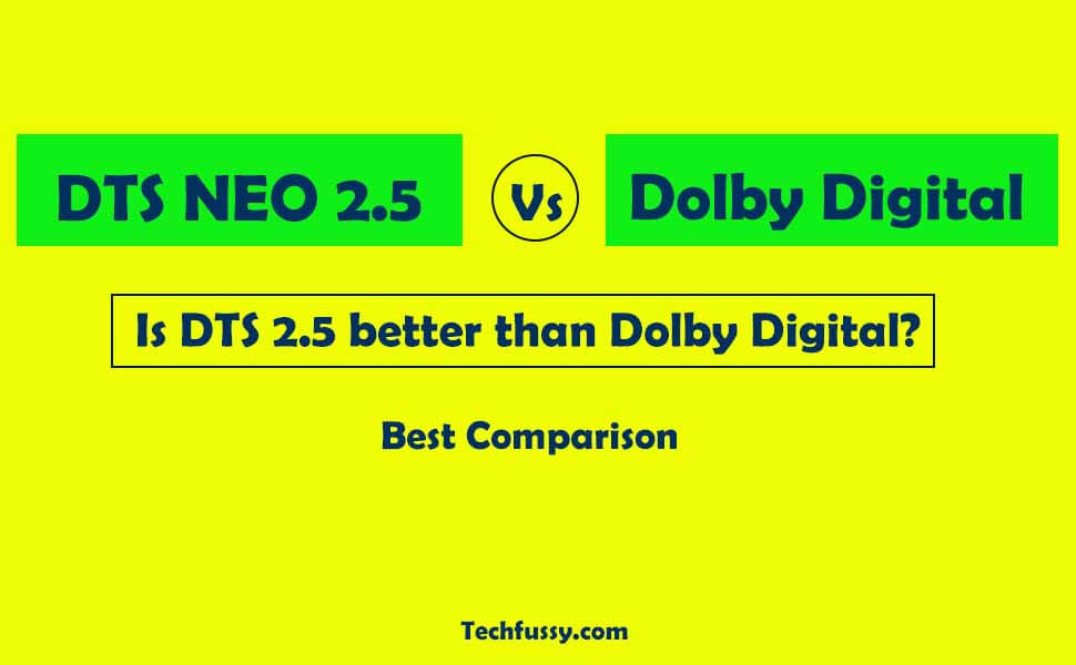 DTS NEO 2.5 vs Dolby Digital