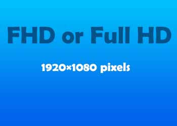 FHD or Full HD