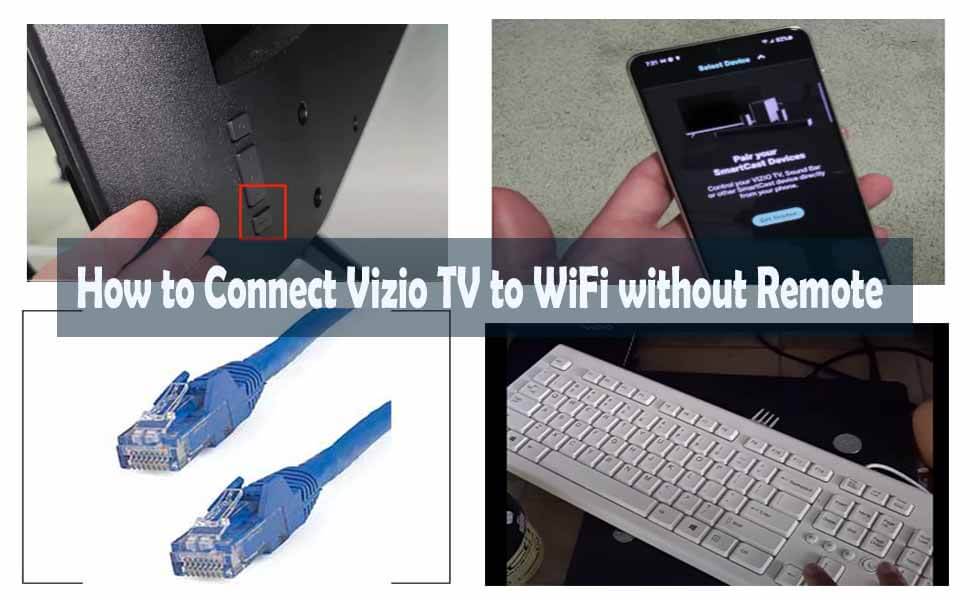 How to Connect Vizio TV to WiFi without Remote