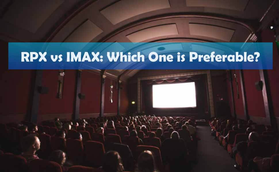 RPX vs IMAX