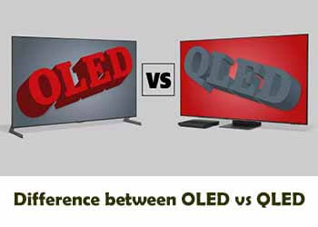 Difference between OLED vs QLED
